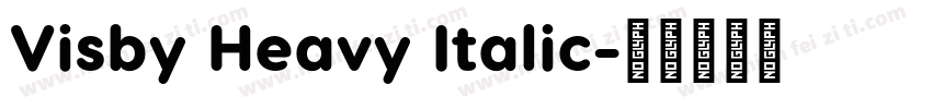 Visby Heavy Italic字体转换